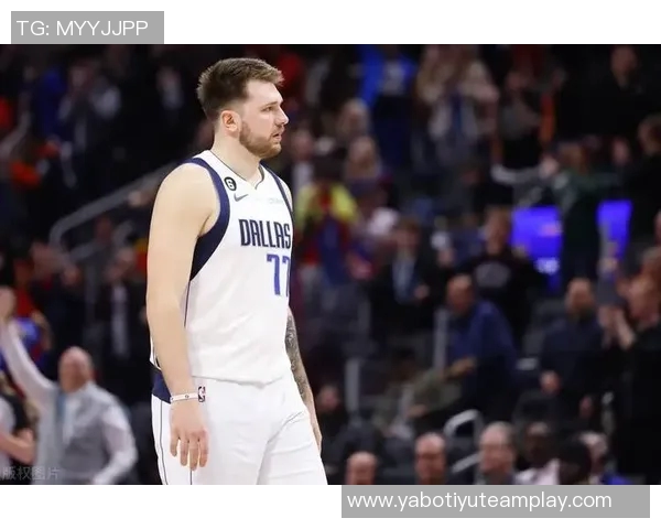 东契奇运动能力出众博班马扬诺维奇称其正处最佳状态